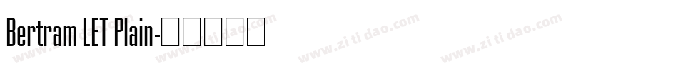 Bertram LET Plain字体转换